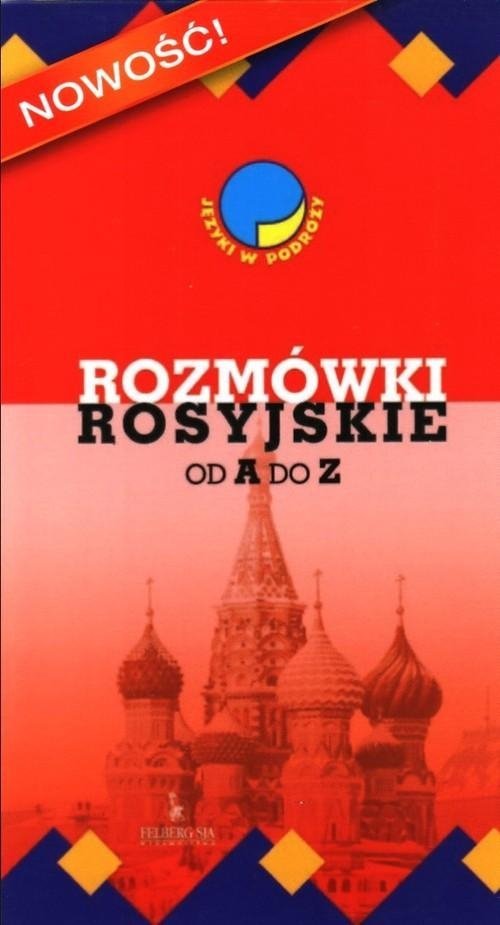 Rozmówki rosyjskie od A do Z Języki w podróży