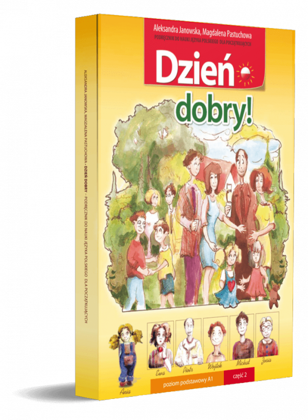 Dzień Dobry! Część 2. Podręcznik do nauki języka polskiego jako obcego z ćwiczeniami dla początkujących (poziom A2) (EBOOK PDF)