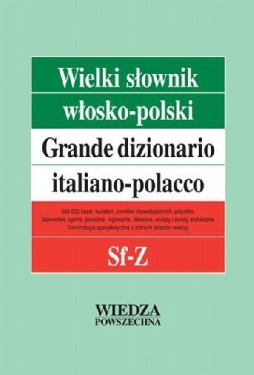 Wielki słownik włosko-polski Tom IV Sf-Z. Grande dizionario italiano-polacco Sf-Z.jpg
