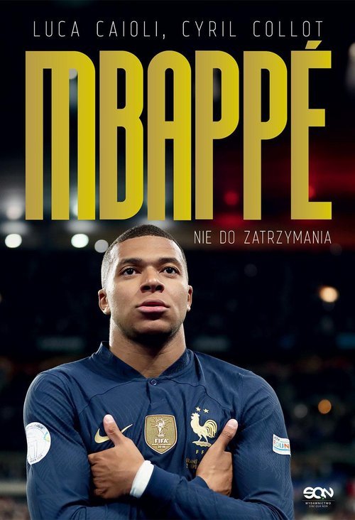 Kylian Mbappe Nie do zatrzymania