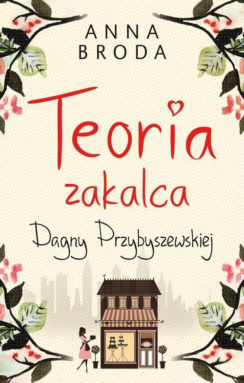 Teoria zakalca Dagny Przybyszewskiej