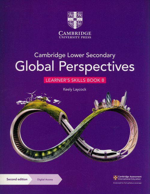 Cambridge Lower Secondary Global Perspectives Learner&#039;s Skills Book 8 with Digital Access