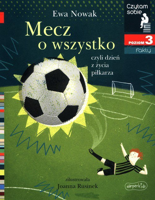 Mecz o wszystko Czytam sobie Poziom 3 fakty