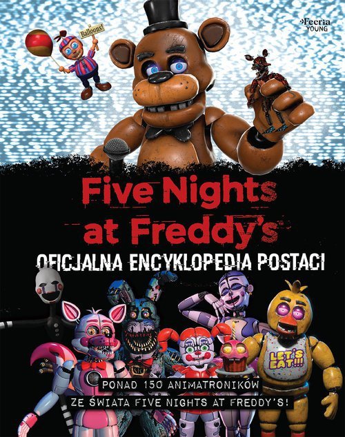 Five Nights at Freddy&#039;s Oficjalna encyklopedia postaci