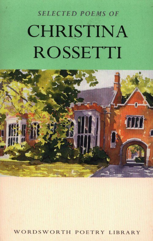 Selected Poems of Christina Rossetti