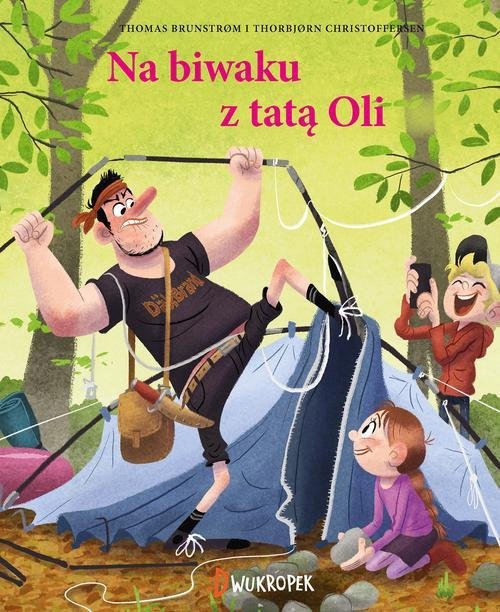 Z tatą Oli na biwaku