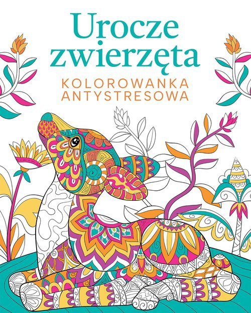 Urocze zwierzęta Kolorowanka antystresowa