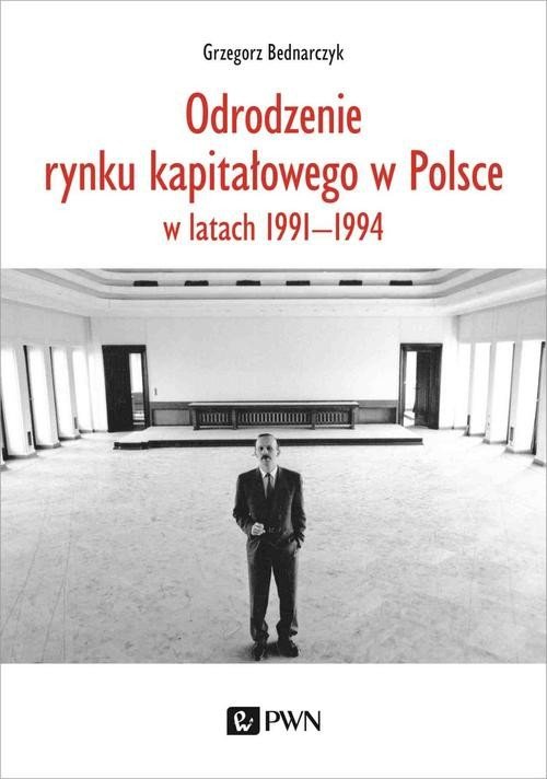 Odrodzenie rynku kapitałowego w Polsce