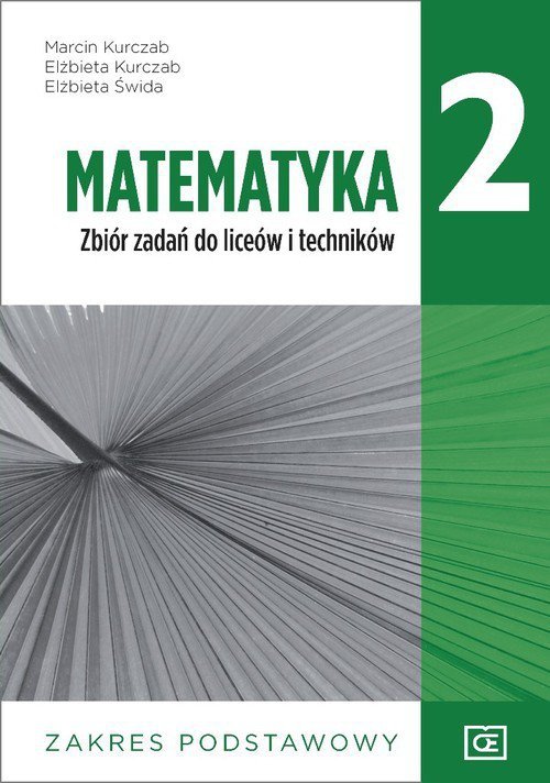 Matematyka 2 Zbiór zadań Zakres podstawowy