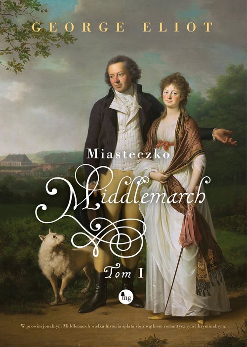Miasteczko Middlemarch Tom 1