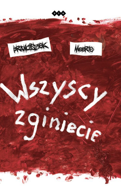 Wszyscy zginiecie