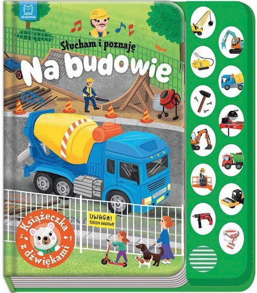 Słucham i poznaję Na budowie Książeczka z dźwiękami