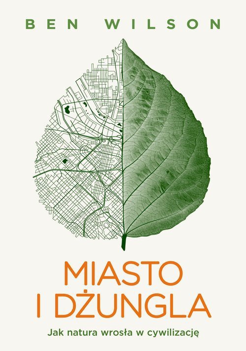 Miasto i dżungla Jak natura wrosła w cywilizację