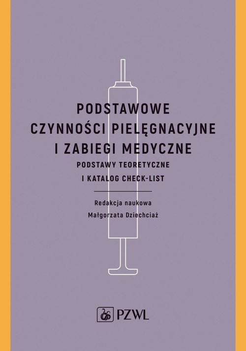 Podstawowe czynności pielęgnacyjne i zabiegi medyczne