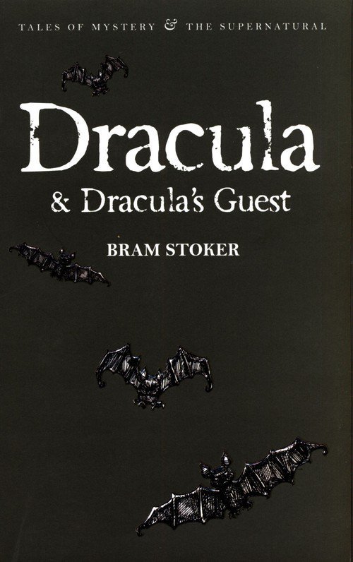 Dracula & Dracula&#039;s Guest and Other Stories