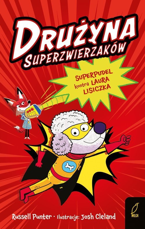 Drużyna superzwierzaków Tom 2 Superpudel kontra Laura Lisiczka