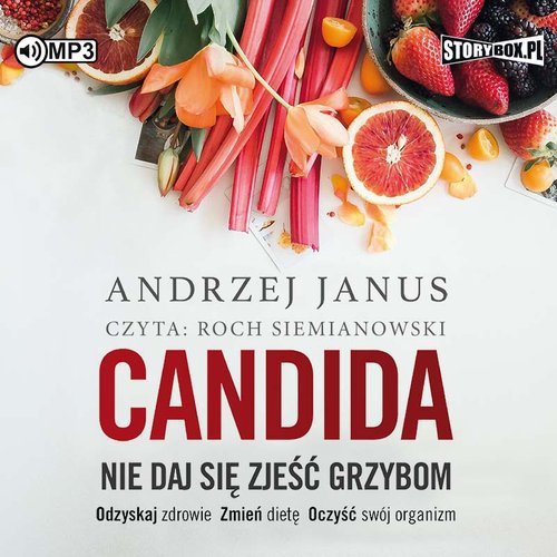 Candida Nie daj się zjeść grzybom