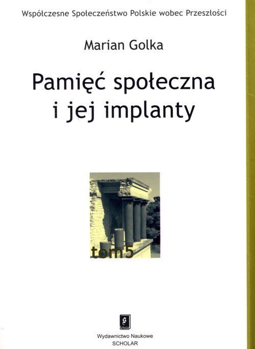 Pamięć społeczna i jej implanty