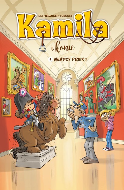 Kamila i konie. Władcy prerii. tom 4