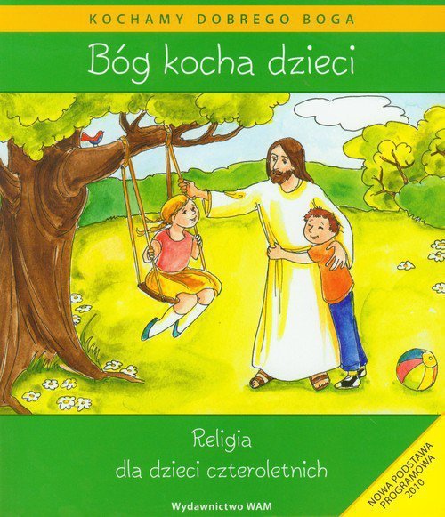 Bóg kocha dzieci Podręcznik z płytą CD Religia dla dzieci czteroletnich