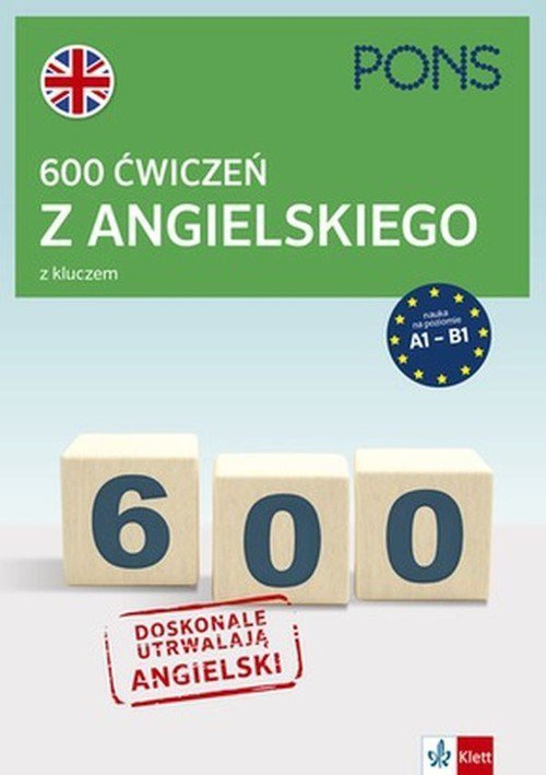 600 ćwiczeń z angielskiego z kluczem PONS A1-B