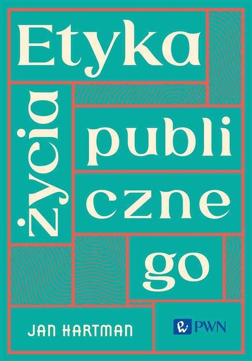 Etyka życia publicznego
