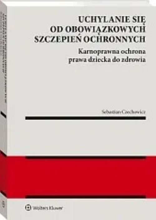 Uchylanie się od obowiązkowych szczepień ochronnych