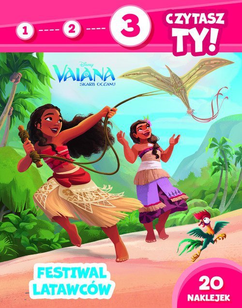 1, 2, 3, czytasz ty! Poziom 3. Festiwal latawców.  Disney Vaiana. Skarb oceanu