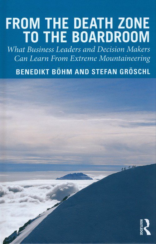 From the Death Zone to the Boardroom