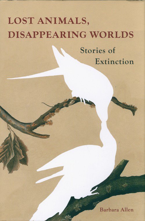 Lost Animals, Disappearing Worlds