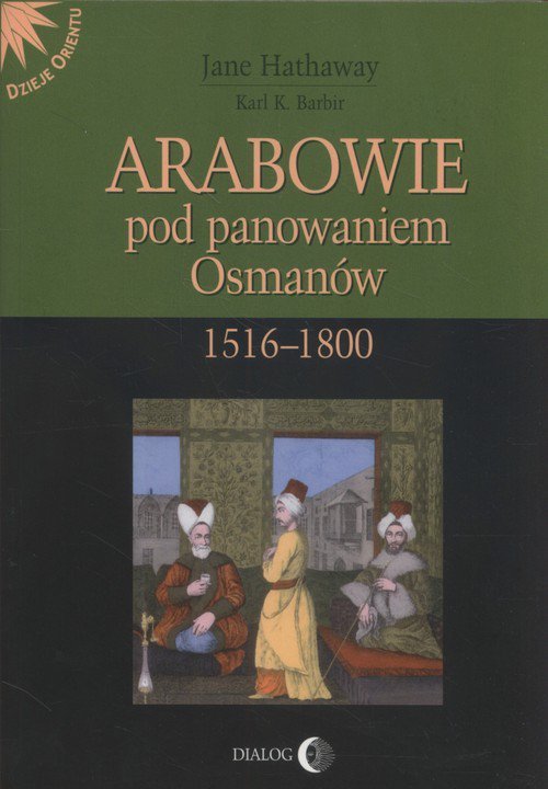 Arabowie pod panowaniem Osmanów 1516-1800
