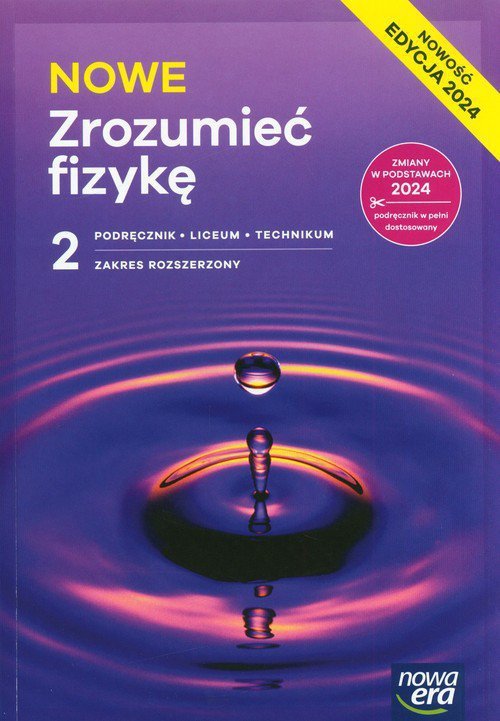 NOWE Zrozumieć fizykę 2 Podręcznik Zakres rozszerzony