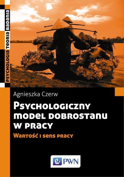 Psychologiczny model dobrostanu w pracy