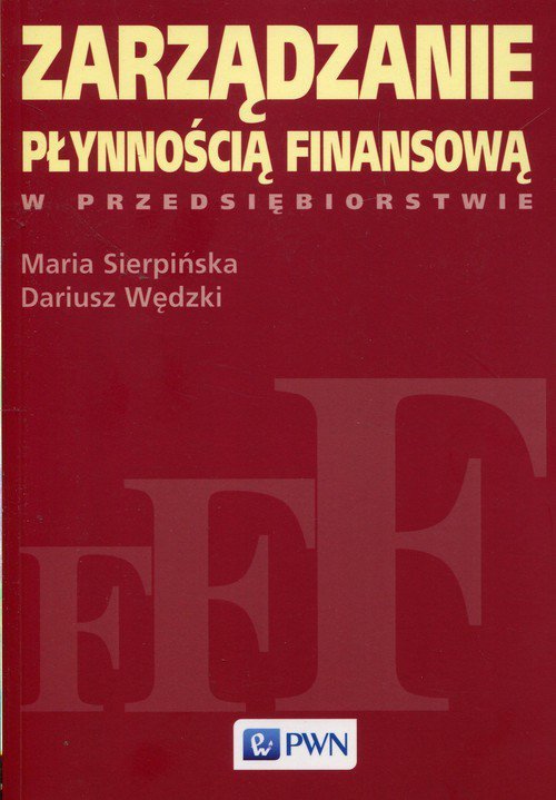 Zarządzanie płynnością finansową w przedsiębiorstwie