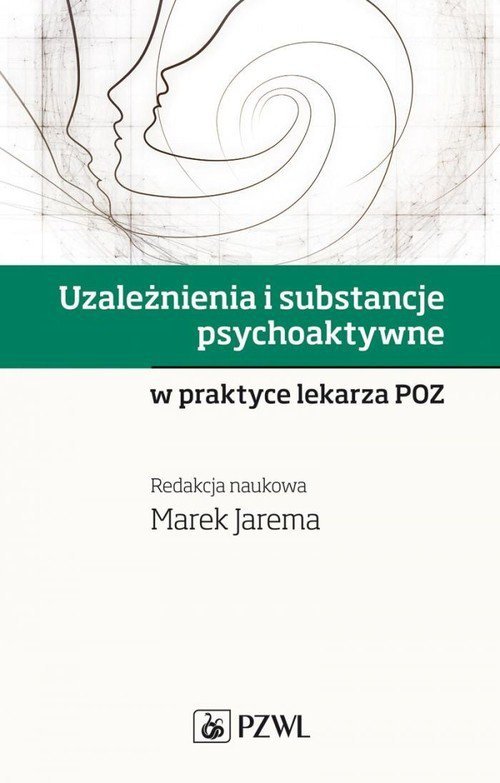 Uzależnienia i substancje psychoaktywne