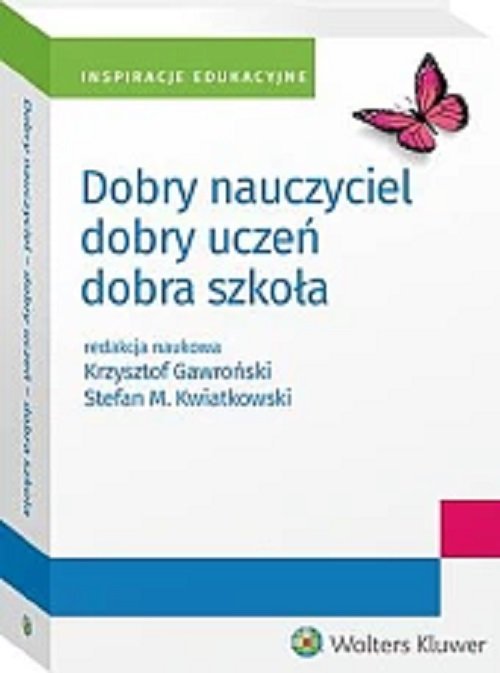 Dobry nauczyciel Dobry uczeń Dobra szkoła