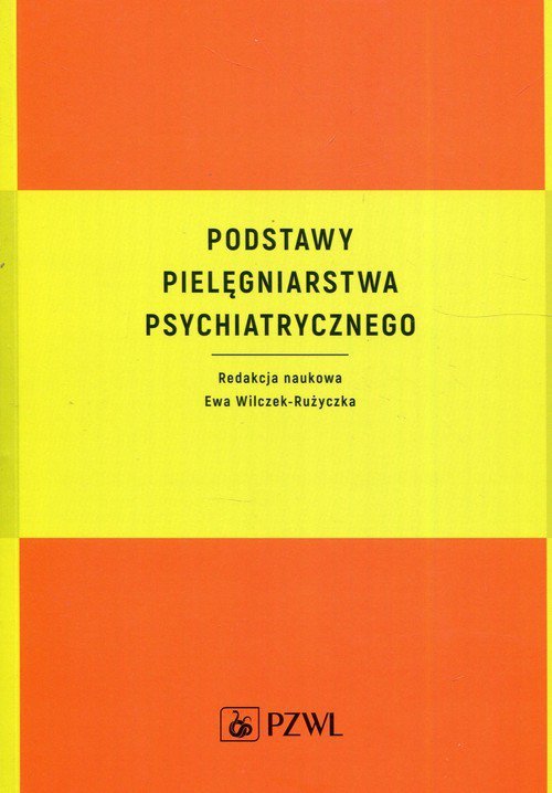 Podstawy pielęgniarstwa psychiatrycznego