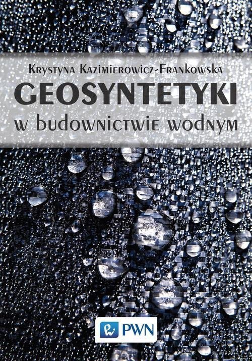 Geosyntetyki w budownictwie wodnym