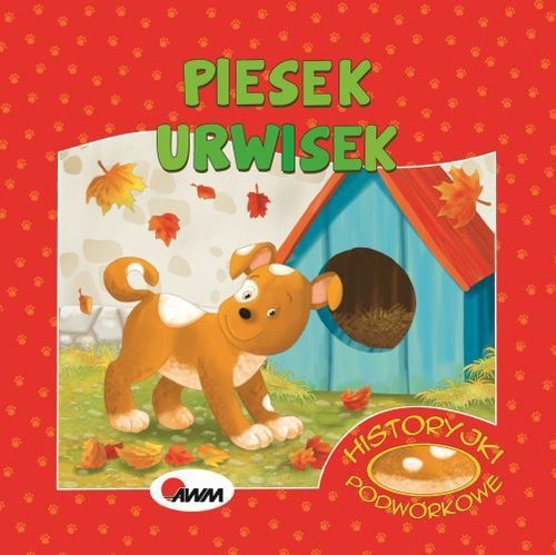 Historyjki Podwórkowe Piesek Urwisek