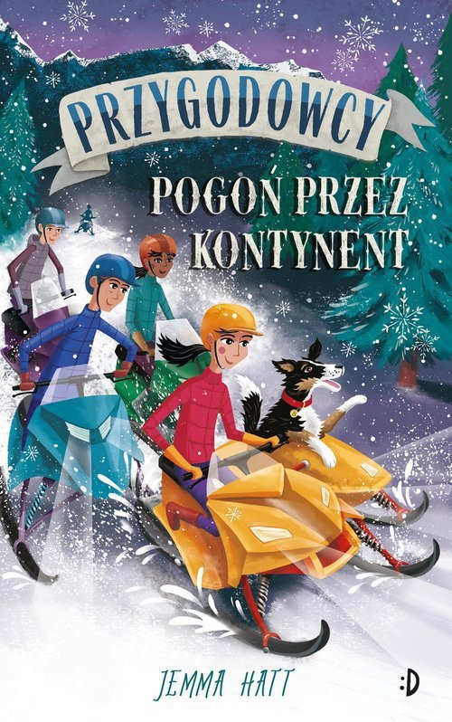 Pogoń przez kontynent Przygodowcy Tom 4