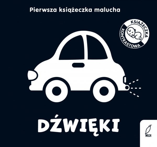 Dźwięki. Pierwsza książeczka malucha. Kontrastowe książeczki