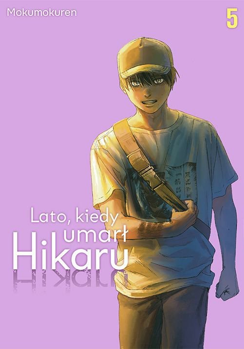 Lato, kiedy umarł Hikaru. Tom 5