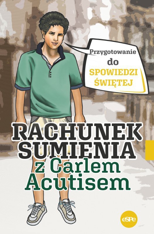 Rachunek sumienia z Carlem Acutisem. Przygotowanie do spowiedzi świętej