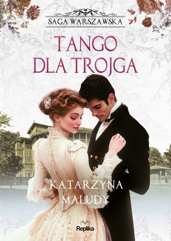 Tango dla trojga. Saga warszawska. Tom 6