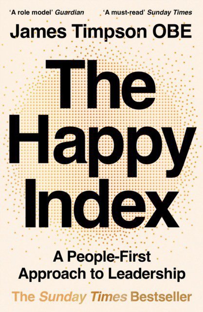 The Happy Index. A People-First Approach to Leadership wer. angielska