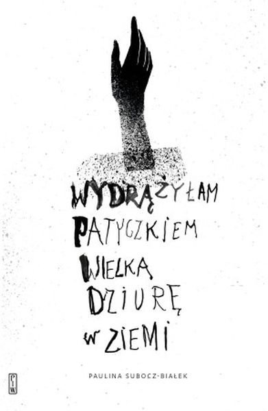 wydrążyłam patyczkiem wielką dziurę w ziemi