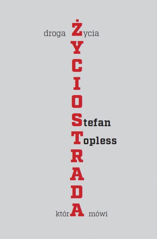 Życiostrada. Droga życia, która mówi