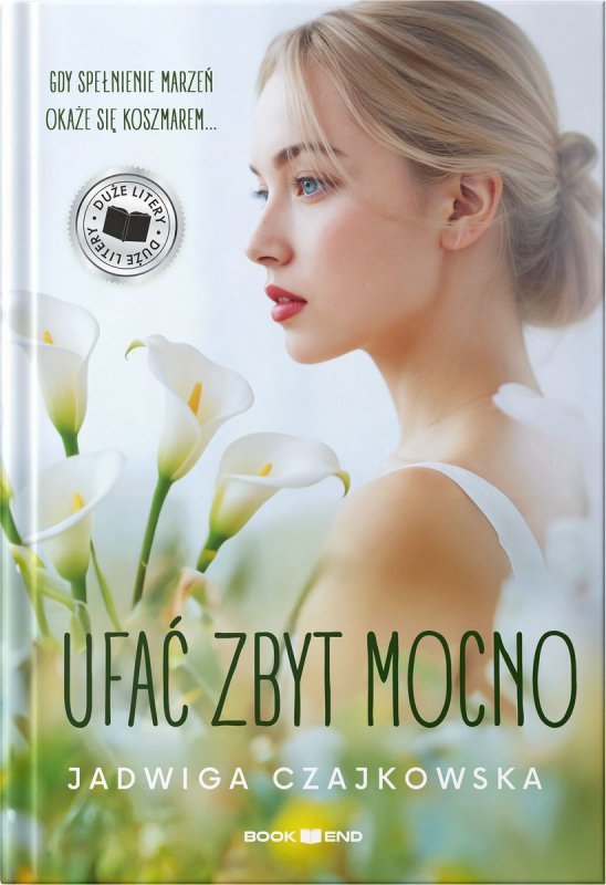 Ufać zbyt mocno. Duże Litery