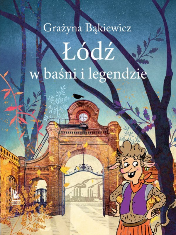 Łódź w baśni i legendzie. Baśnie i legendy polskie
