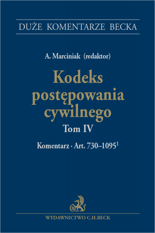 Kodeks postępowania cywilnego. Tom IV. Komentarz do art. 730–1095(1)